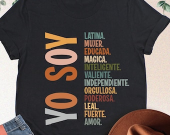 o Soy Shirt, Latina Mujer Educada Magica Shirt, Hispanic Heritage Month Shirt, Spanish Saying Tee, Mexican Latina Muier Independiente Tee