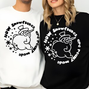 How Snowflakes Are Really Made Sweatshirt, Snowman Sweater, Funny Holiday Sweatshirt, Humorous Christmas,Adult Humor Gift,Sarcastic Xmas Tee