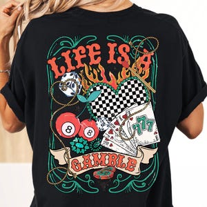 Chemise Comfort Colors® Life is a Gamble, chemise cartes à jouer, chemise western turquoise, chemise casino tendance, cadeaux Far West, t-shirt Texas