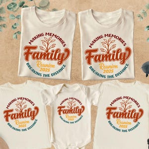 Family Reunion 2025 Shirt, Family Matching Shirt, Family Gathering Tee, Family Vacation, Family Trip Kids Gift, Making Memories Family Shirt