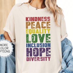 Comfort Colors® Kindness Shirt, Peace, Love, Equality, Inclusion, Hope, Diversity, Equal Rights Shirt, Be Kind Shirt, Inclusion Matter Shirt