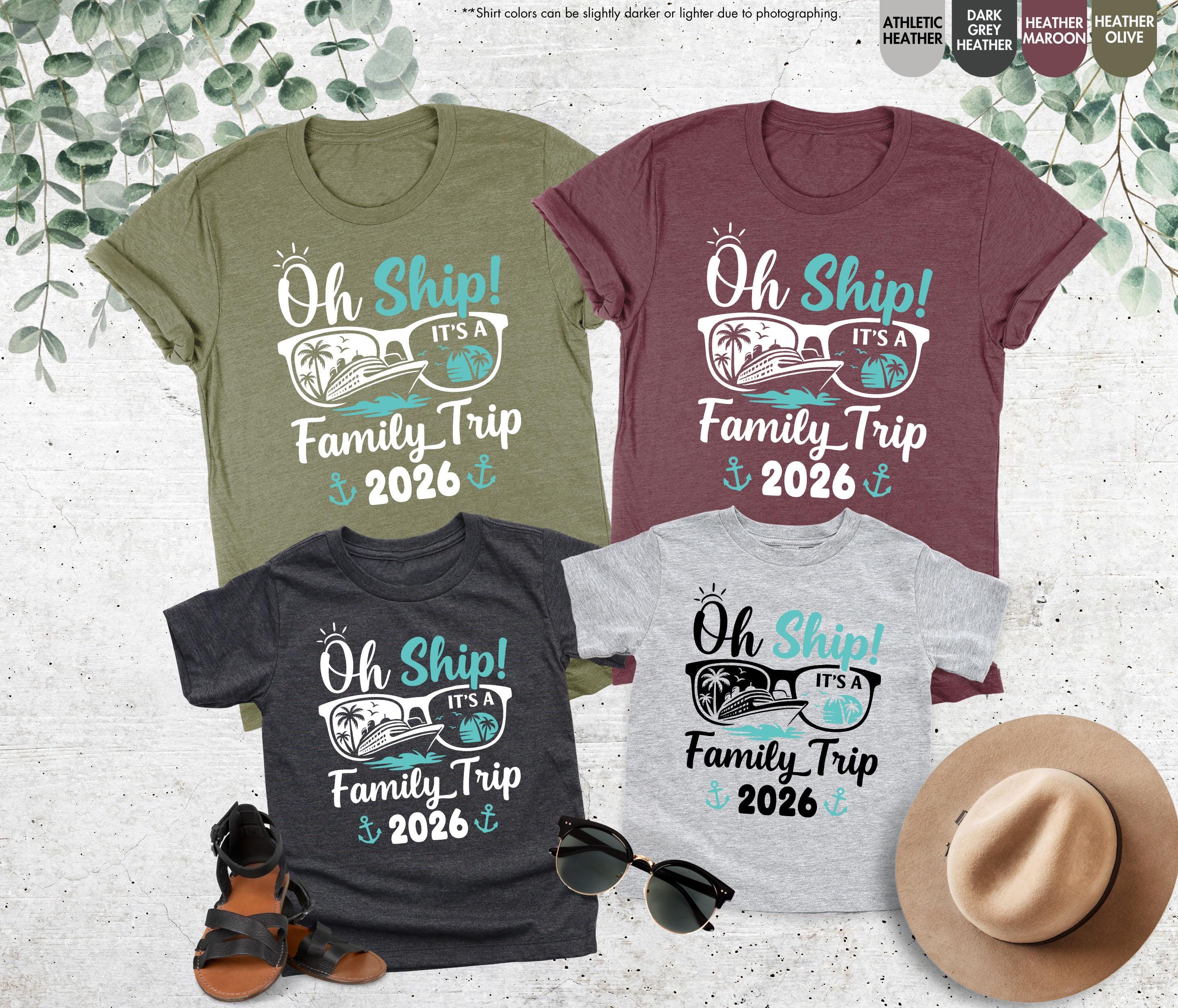 Oh Ship It's Family Trip 2026 Shirt, Family Matching Cruise Shirt ...
