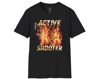 Active Shooter Basketball Meme Shirt, Dark Humor Graphic Tee