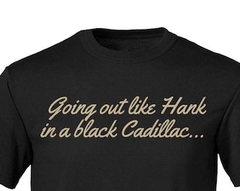 Camiseta Bringing Honky Tonk Back – “Saindo como Hank em um Cadillac Preto”
