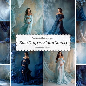 May include: A collection of digital backdrops featuring women in flowing blue gowns. The backdrops have a floral and draped fabric theme. The text "Blue Draped Floral Studio" is displayed on a white scalloped banner.
