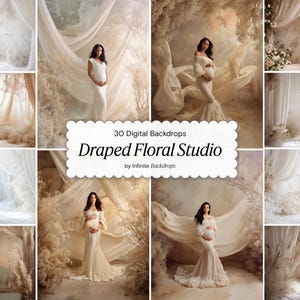 May include: A collage of digital backdrops for photography, featuring draped fabric and floral elements. The images showcase women in flowing gowns, with soft lighting and neutral color palettes. Text reads "30 Digital Backdrops" and "Draped Floral Studio".