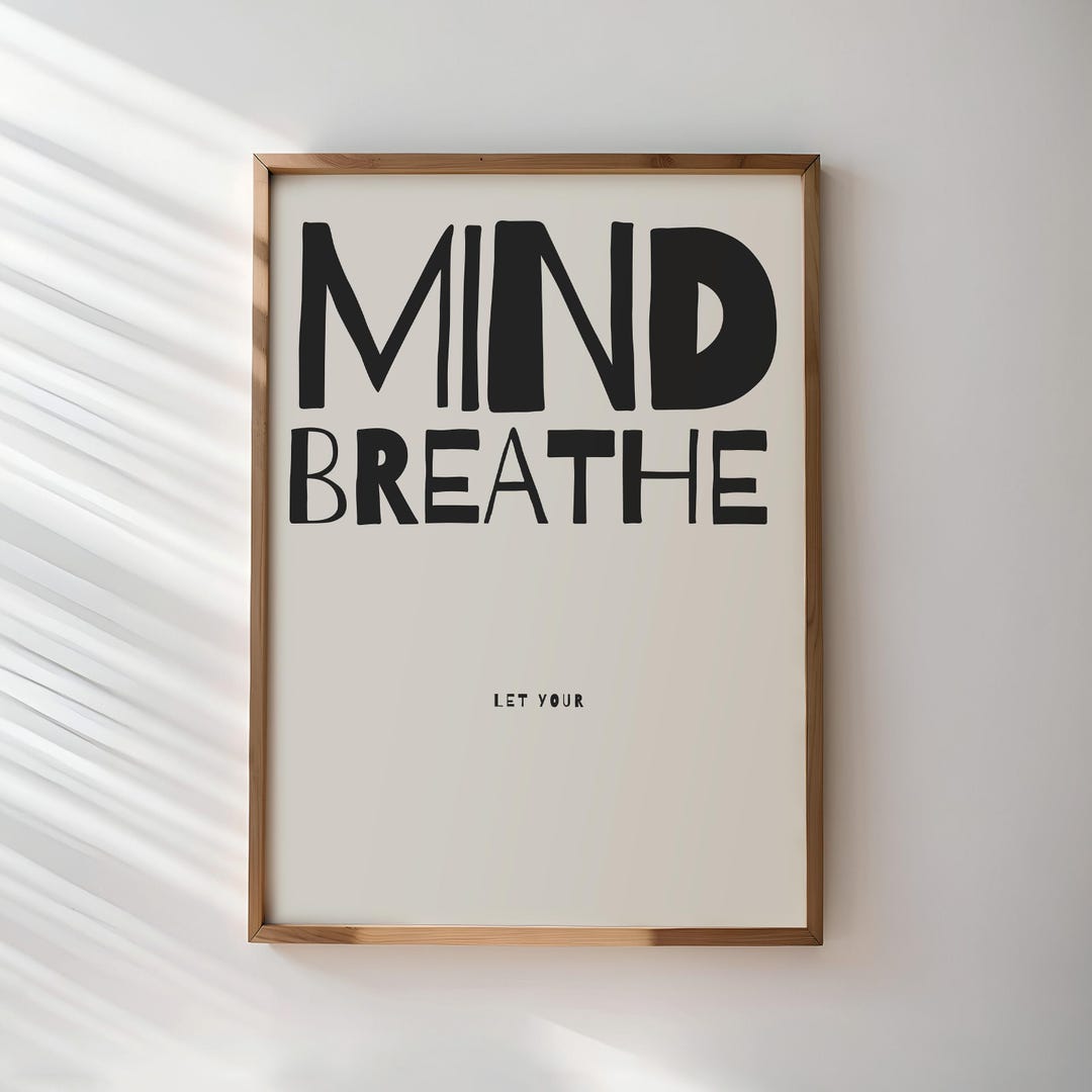 Motivational Poster | Minimalist Wall Art | Mind Breathe Print ...