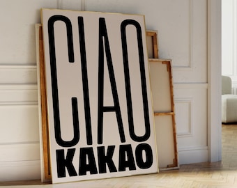 Ciao Kakao Print – Bold Typography, Kitchen Wall Art