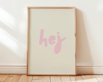 Scandinavian Typography Print – Hej Nordic Wall Art | Minimalist Modern Poster