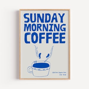 Poster Wall Art | Blue SUNDAY MORNING Coffee | Minimalist Coffee Art Print | Modern Wall Decor | Gift for Coffee Lovers