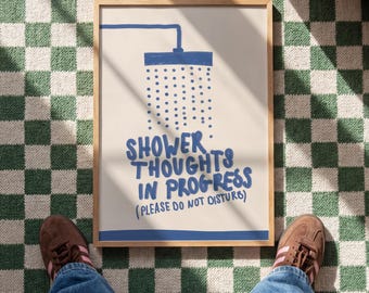 Shower Thoughts Poster, Funny Bathroom Wall Art, Minimalist Typography Print