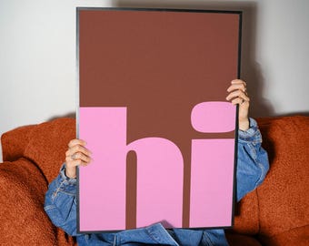Minimalist "Hi" Typography Poster, Brown Pink Modern Wall Art Print
