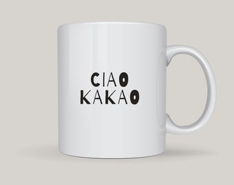 Ceramic Mug | Bold CIAO KAKAO Print / Coffee Mug, Funny Quote, Gift for Friends, Personalized, Birthday, Farewell, Housewarming