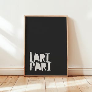 Póster "Lari Fari" / Póster de tipografía sencilla y moderna / Póster minimalista de arte mural con acabado de grano fino