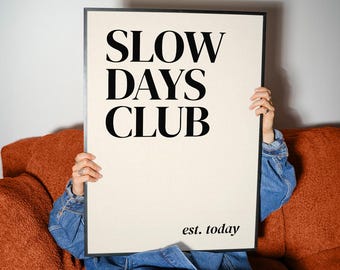 Slow Days Club Poster | Minimalist Typography Print | Scandinavian Wall Art | Neutral Quote Decor | Modern Living Room Poster