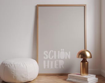 Schön Hier Poster: Minimalist Typography Print