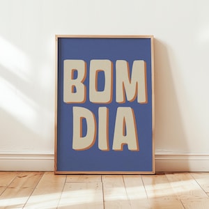 Póster Bom Dia: póster tipográfico motivacional en azul y naranja vibrante para iluminar cualquier habitación con energía positiva