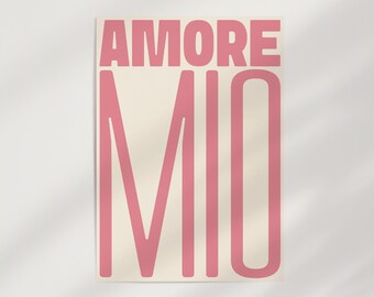 Poster Amore Mio – A Soft Pink, Romantic Typography Print With A Elegant Touch For Your Cozy Space. Perfect For Any Lover Of Beauty!