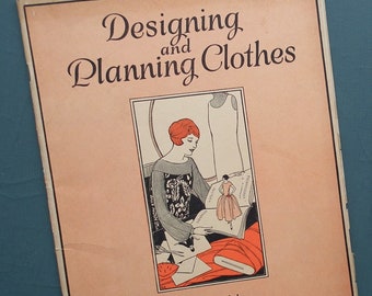 Designing and Planning Clothes Woman's Institute of Domestic Arts & Sciences antique vintage 1920s dressmaking book 20s women's fashion