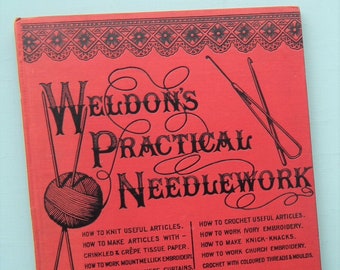 Weldon's Practical Needlework original antique needlecraft book knitting crochet patterns church & Mountmellick embroidery crepe papercrafts