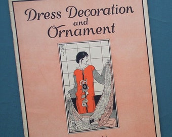 Dress Decoration and Ornament Woman's Institute of Domestic Arts & Sciences antique 1920s dressmaking book