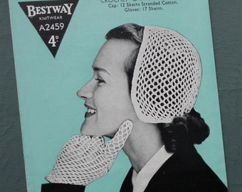 Vintage 1940s 1950s crochet pattern - women's cap bonnet hat with matching gloves lacy design - 40s 50s original pattern - Bestway A2459 UK