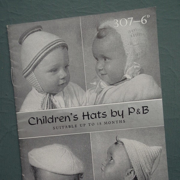 Vintage 1950s 1960s  knitting pattern children's hats P&B No 307 UK - retro baby babies hats beret bonnet helmet - 50s 60s original pattern