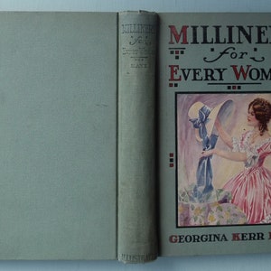 Millinery for Every Woman Georgina Kerr Kaye 1926 original 1st ed vintage antique 1920s 20s hat making book fabric ribbon flowers corsages image 10