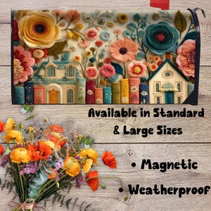 May include: A rectangular magnetic mailbox cover featuring a colourful illustration of houses nestled among various flowers in shades of yellow, pink, and blue. The text on the image reads: Available in Standard & Large Sizes, Magnetic, Weatherproof.