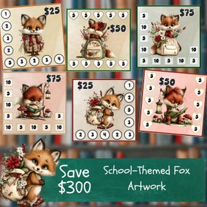 May include: A collection of six square cards featuring illustrations of foxes with various school-themed accessories, numbers, and dollar amounts. A large green banner at the bottom displays the text Save $300 School-Themed Fox Artwork.