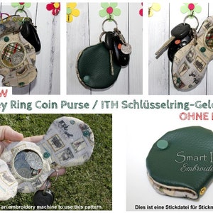 ITH Key Ring Coin Purse| Coin WALLET | No Sew Pattern fully lined | Machine Embroidery Design 13x18 cm 5x7 inch In The Hoop Smart D'sign