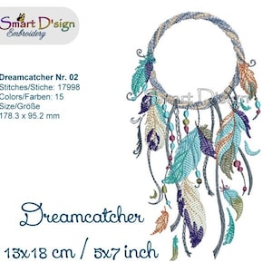 May include: A colourful dreamcatcher embroidery design with a circular frame and feathers in shades of blue, green, purple, and brown. The design measures 13 cm by 18 cm or 5 cm by 7 cm.