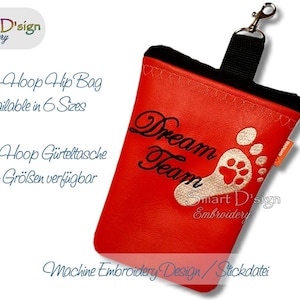 ITH Machine Embroidery Design Hip Bag DREAM TEAM with Zipper Lining 6 Sizes Dog Training Horse Riding Hiking Smart D'sign Instant Download