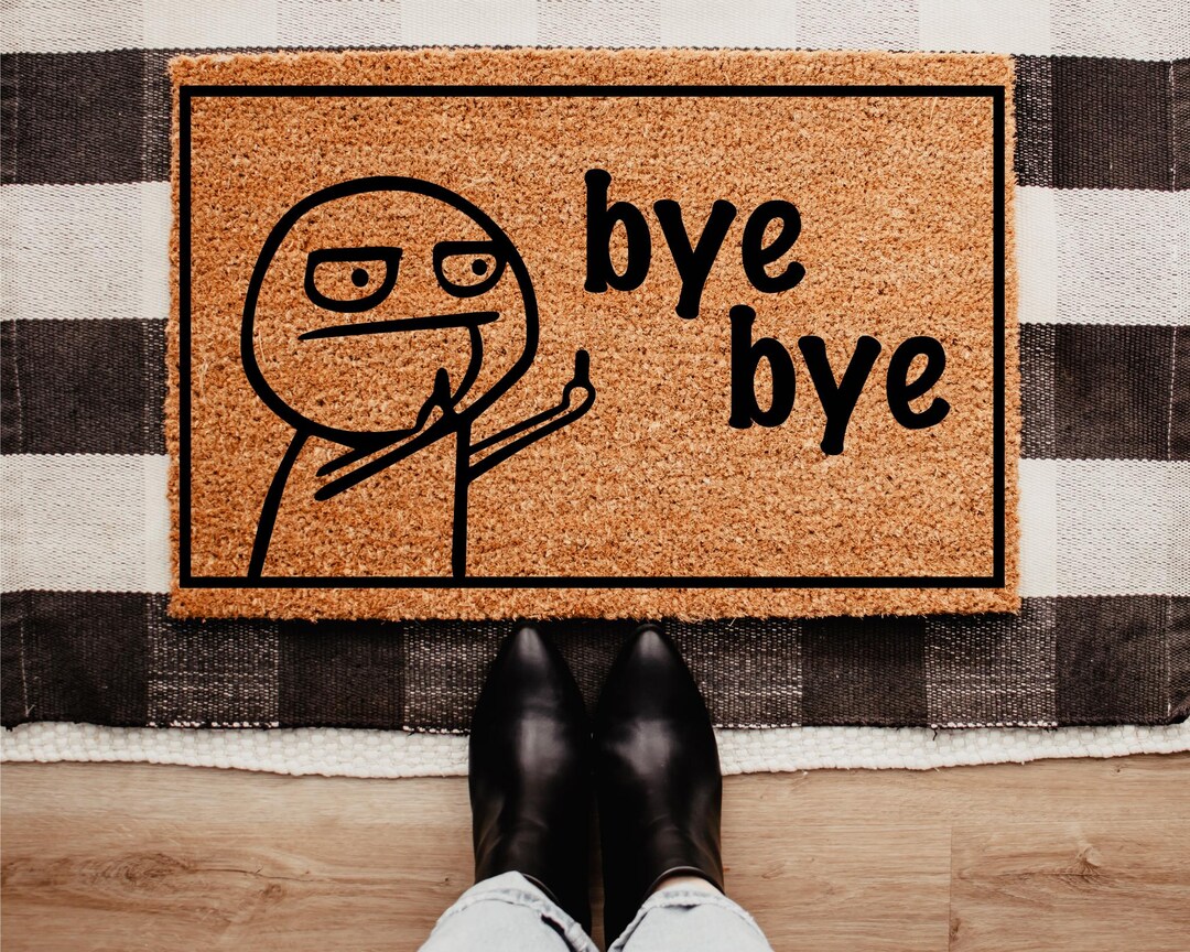Goodbye Mat Bye Bye Doormat, Funny Welcome Mat, Sarcastic Front Door Mat ...