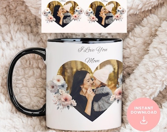 I Love You MOM Mug PNG, Heart Shaped Floral Photo Sublimation Template, Personalized Mother's Day Gift, Gift Wrapping Transfer Design