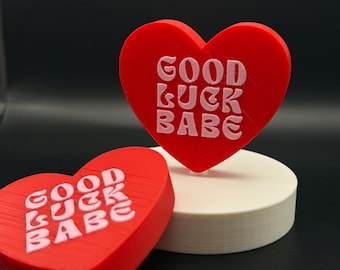 Good Luck Babe-hartdisplay en vinyltopper