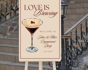 Love Is Brewing Engagement Party Sign Digital Template Espresso Martini Engagement Party
