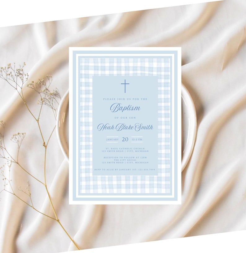 May include: A light blue baptism invitation with a white and light blue checkered pattern. The invitation includes the text "Please join us for the Baptism of our son Noah Blake Smith" and details about the event, including the date, time, and location.