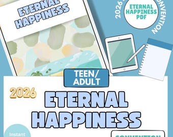 Può includere: Design digitale per la Convention Eternal Happiness 2026. Il design presenta le parole "Eternal Happiness" in un font a bolle blu, insieme al testo "Teen/Adult" e "Convention Workbook". Sono visibili anche un tablet, un blocco note e una penna.