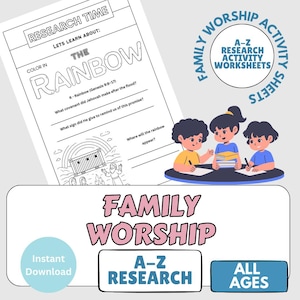 Peut inclure: Une feuille d'activité d'adoration familiale imprimable avec le texte "Research Time" et "Color in the Rainbow". L'image comprend des illustrations d'enfants et les mots "Family Worship" et "A-Z Research Worksheets."