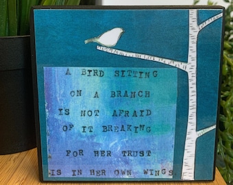 Handmade wall art, from original painting, bird, branch, quote