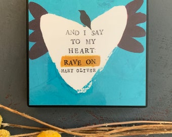 Mary Oliver quote, Rave on! (Used with permission from MO estate)