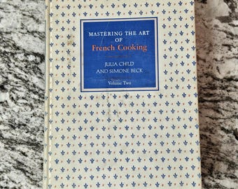 Mastering the Art of French Cooking Volume Two | First Edition | Julia Child | Classic Cooking Technique Cookbook | French Cook Book