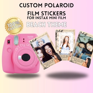 Custom Polaroid Fujifilm Film Sticker Label for Instax Mini Film- Party, Weddings, Birthday, Girls Trip, Bachelorette, Vacation Beach Theme