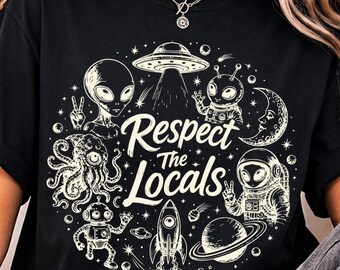 Respect The Locals PNG, Alien Space Png, UFO Astronaut Design, Retro Sci Fi Png, Funny Alien Png, Rocket Planet Design, Space Lover Png
