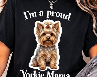 Yorkie Mom PNG, Proud Yorkie Mama Shirt Design, Dog Mom Sublimation PNG, Yorkshire Terrier Design, Dog Lover Gift, Instant Download File