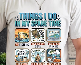 Things I Do in My Spare Time Funny Fishing Humor PNG, Fisherman Gift Design, Fishing Lover Clipart, Angler Humor, Father's Day PNG