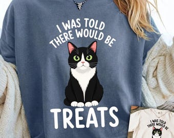 I was Told There Would Be Treats Funny Tuxedo Cat Lover PNG, Funny Cat PNG, Black and White Cat, Digital Download
