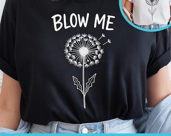 Funny Dandelion Blow Me T-Shirt Design, Retro Floral Quote (PNG, SVG, EPS Digital Download)