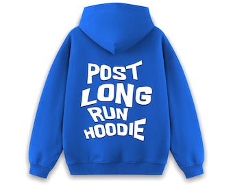 May include: A bright blue hoodie with the text "POST LONG RUN HOODIE" printed in white on the back.